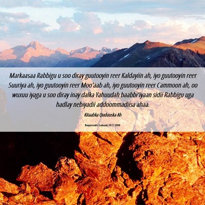 Picture 06 - Boqorradii Labaad 24:2 SOM - Markaasaa Rabbigu u soo diray guutooyin reer - Bible Verse Picture