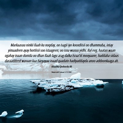 Picture 06 - Boqorradii Labaad 5:15 SOM - Markaasuu ninkii Ilaah ku noqday, oo isagii iyo - Bible Verse Picture