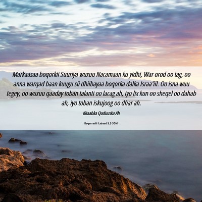 Picture 06 - Boqorradii Labaad 5:5 SOM - Markaasaa boqorkii Suuriya wuxuu Nacamaan ku - Bible Verse Picture