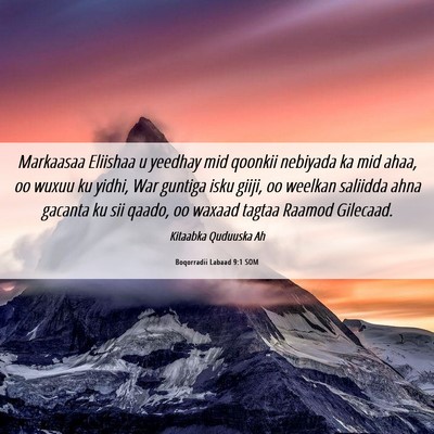 Picture 06 - Boqorradii Labaad 9:1 SOM - Markaasaa Eliishaa u yeedhay mid qoonkii nebiyada - Bible Verse Picture