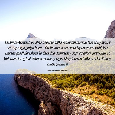 Picture 06 - Boqorradii Labaad 9:27 SOM - Laakiinse Axasyaah oo ahaa boqorkii dalka - Bible Verse Picture