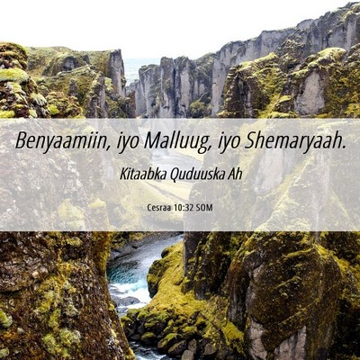 Picture 06 - Cesraa 10:32 SOM - Benyaamiin, iyo Malluug, iyo - Bible Verse Picture