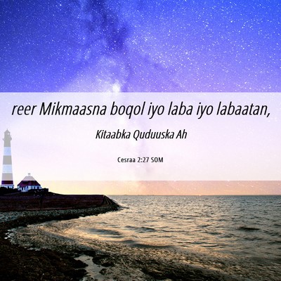 Picture 06 - Cesraa 2:27 SOM - reer Mikmaasna boqol iyo laba iyo - Bible Verse Picture