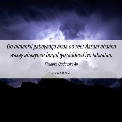 Picture 06 - Cesraa 2:41 SOM - Oo nimankii gabayaaga ahaa oo reer Aasaaf ahaana - Bible Verse Picture