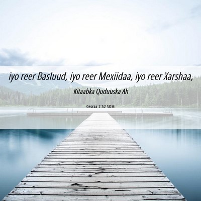Picture 06 - Cesraa 2:52 SOM - iyo reer Basluud, iyo reer Mexiidaa, iyo reer - Bible Verse Picture
