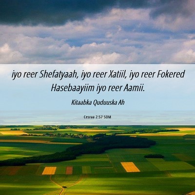 Picture 06 - Cesraa 2:57 SOM - iyo reer Shefatyaah, iyo reer Xatiil, iyo reer - Bible Verse Picture