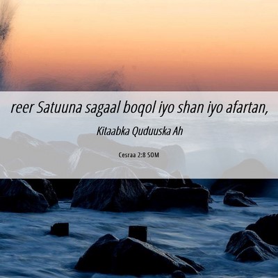 Picture 06 - Cesraa 2:8 SOM - reer Satuuna sagaal boqol iyo shan iyo - Bible Verse Picture