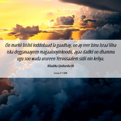 Picture 06 - Cesraa 3:1 SOM - Oo markii bishii toddobaad la gaadhay, oo ay reer - Bible Verse Picture