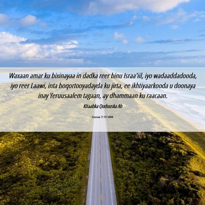Picture 06 - Cesraa 7:13 SOM - Waxaan amar ku bixinayaa in dadka reer binu - Bible Verse Picture