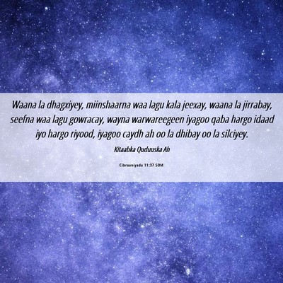 Picture 06 - Cibraaniyada 11:37 SOM - Waana la dhagxiyey, miinshaarna waa lagu kala - Bible Verse Picture