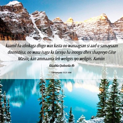 Picture 06 - Cibraaniyada 13:21 SOM - kaamil ha idinkaga dhigo wax kasta oo wanaagsan - Bible Verse Picture