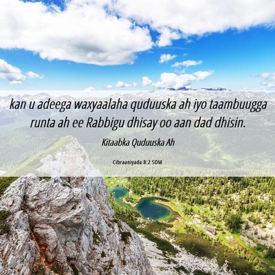 Picture 06 - Cibraaniyada 8:2 SOM - kan u adeega waxyaalaha quduuska ah iyo - Bible Verse Picture