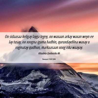 Picture 06 - Daanyeel 10:8 SOM - Oo sidaasaa keligay layga tegey, oo waxaan arkay - Bible Verse Picture