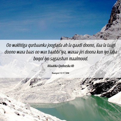 Picture 06 - Daanyeel 12:11 SOM - Oo wakhtiga qurbaanka joogtada ah la qaadi doono, - Bible Verse Picture