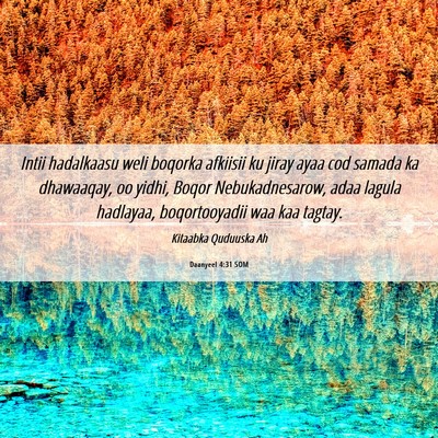 Picture 06 - Daanyeel 4:31 SOM - Intii hadalkaasu weli boqorka afkiisii ku jiray - Bible Verse Picture
