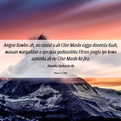 Picture 06 - Efesos 1:1 SOM - Anigoo Bawlos ah, oo rasuul u ah Ciise Masiix - Bible Verse Picture
