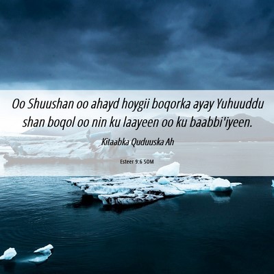 Picture 06 - Esteer 9:6 SOM - Oo Shuushan oo ahayd hoygii boqorka ayay Yuhuuddu - Bible Verse Picture