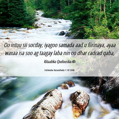 Picture 06 - Falimaha Rasuullada 1:10 SOM - Oo intuu sii socday, iyagoo samada aad u - Bible Verse Picture