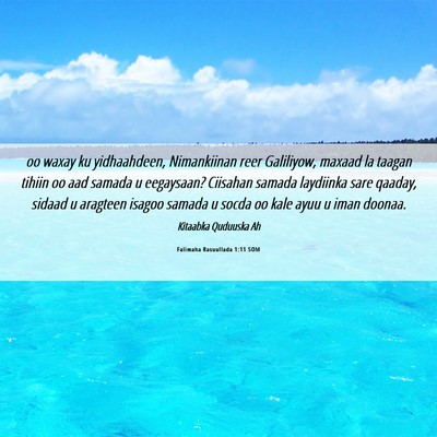 Picture 06 - Falimaha Rasuullada 1:11 SOM - oo waxay ku yidhaahdeen, Nimankiinan reer - Bible Verse Picture