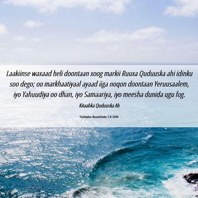Picture 06 - Falimaha Rasuullada 1:8 SOM - Laakiinse waxaad heli doontaan xoog markii Ruuxa - Bible Verse Picture