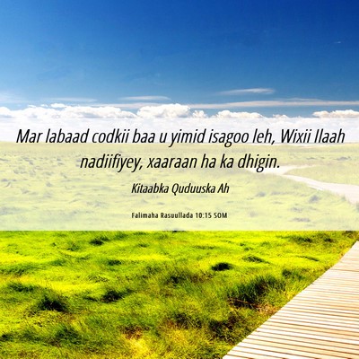 Picture 06 - Falimaha Rasuullada 10:15 SOM - Mar labaad codkii baa u yimid isagoo leh, Wixii - Bible Verse Picture