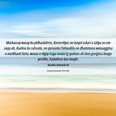 Picture 06 - Falimaha Rasuullada 10:22 SOM - Markaasay waxay ku yidhaahdeen, Korneeliyos oo - Bible Verse Picture