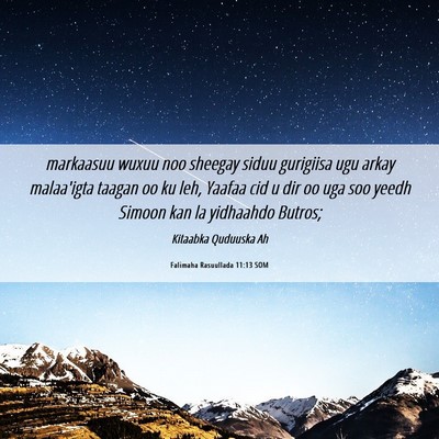 Picture 06 - Falimaha Rasuullada 11:13 SOM - markaasuu wuxuu noo sheegay siduu gurigiisa ugu - Bible Verse Picture
