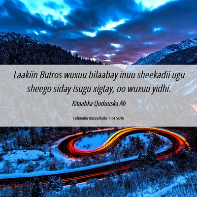 Picture 06 - Falimaha Rasuullada 11:4 SOM - Laakiin Butros wuxuu bilaabay inuu sheekadii ugu - Bible Verse Picture