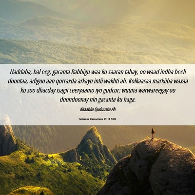 Picture 06 - Falimaha Rasuullada 13:11 SOM - Haddaba, bal eeg, gacanta Rabbigu waa ku saaran - Bible Verse Picture