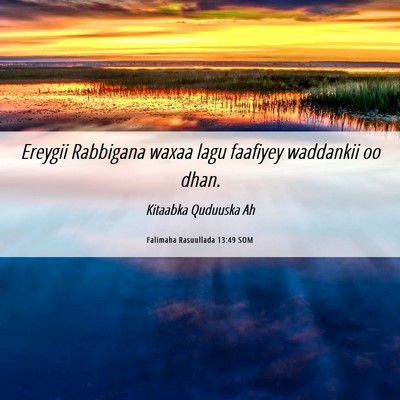 Picture 06 - Falimaha Rasuullada 13:49 SOM - Ereygii Rabbigana waxaa lagu faafiyey waddankii - Bible Verse Picture