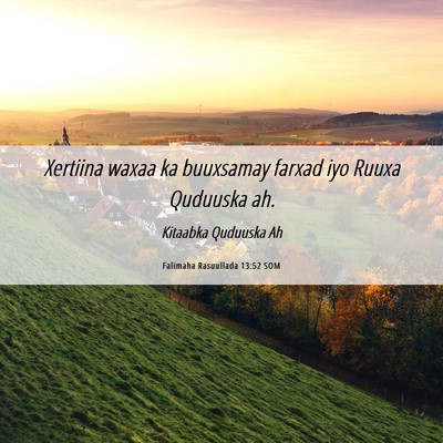 Picture 06 - Falimaha Rasuullada 13:52 SOM - Xertiina waxaa ka buuxsamay farxad iyo Ruuxa - Bible Verse Picture