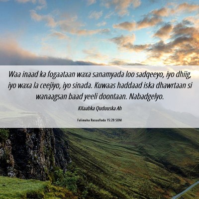 Picture 06 - Falimaha Rasuullada 15:29 SOM - Waa inaad ka fogaataan waxa sanamyada loo - Bible Verse Picture