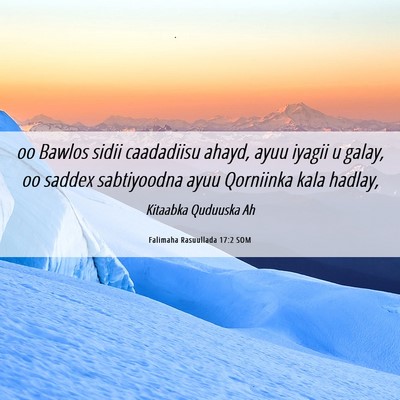 Picture 06 - Falimaha Rasuullada 17:2 SOM - oo Bawlos sidii caadadiisu ahayd, ayuu iyagii u - Bible Verse Picture