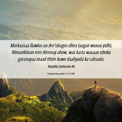 Picture 06 - Falimaha Rasuullada 17:22 SOM - Markaasaa Bawlos oo Are'obagos dhex taagan wuxuu - Bible Verse Picture