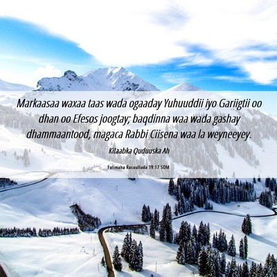 Picture 06 - Falimaha Rasuullada 19:17 SOM - Markaasaa waxaa taas wada ogaaday Yuhuuddii iyo - Bible Verse Picture