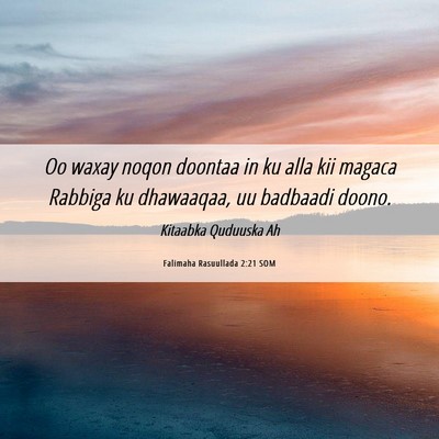 Picture 06 - Falimaha Rasuullada 2:21 SOM - Oo waxay noqon doontaa in ku alla kii magaca - Bible Verse Picture