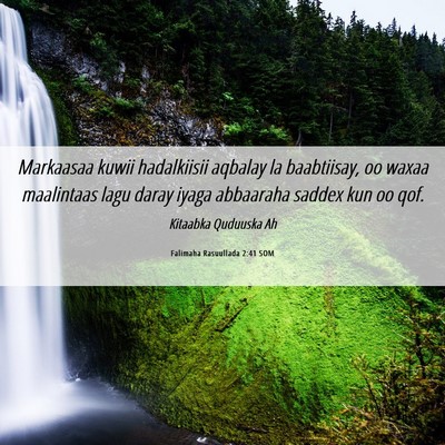 Picture 06 - Falimaha Rasuullada 2:41 SOM - Markaasaa kuwii hadalkiisii aqbalay la - Bible Verse Picture