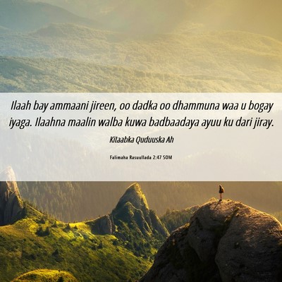 Picture 06 - Falimaha Rasuullada 2:47 SOM - Ilaah bay ammaani jireen, oo dadka oo dhammuna - Bible Verse Picture