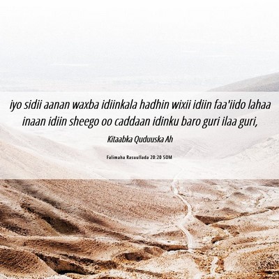 Picture 06 - Falimaha Rasuullada 20:20 SOM - iyo sidii aanan waxba idiinkala hadhin wixii - Bible Verse Picture