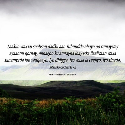 Picture 06 - Falimaha Rasuullada 21:25 SOM - Laakiin wax ku saabsan dadkii aan Yuhuudda ahayn - Bible Verse Picture