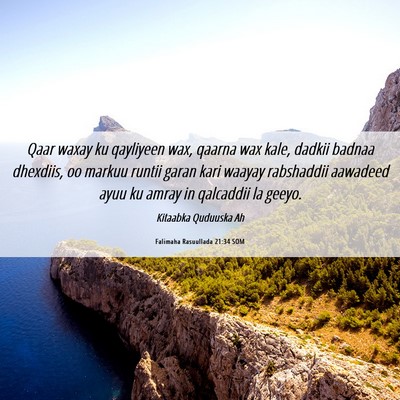 Picture 06 - Falimaha Rasuullada 21:34 SOM - Qaar waxay ku qayliyeen wax, qaarna wax kale, - Bible Verse Picture