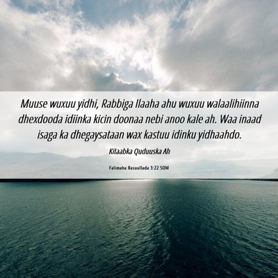 Picture 06 - Falimaha Rasuullada 3:22 SOM - Muuse wuxuu yidhi, Rabbiga Ilaaha ahu wuxuu - Bible Verse Picture