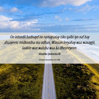 Picture 06 - Falimaha Rasuullada 4:32 SOM - Oo intoodii badnayd oo rumaysatay isku qalbi iyo - Bible Verse Picture