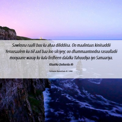 Picture 06 - Falimaha Rasuullada 8:1 SOM - Sawlosna raalli buu ka ahaa diliddiisa. Oo - Bible Verse Picture