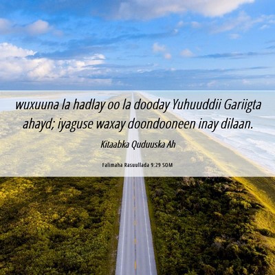 Picture 06 - Falimaha Rasuullada 9:29 SOM - wuxuuna la hadlay oo la dooday Yuhuuddii Gariigta - Bible Verse Picture