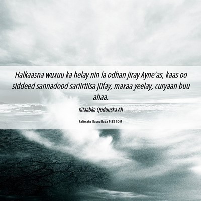 Picture 06 - Falimaha Rasuullada 9:33 SOM - Halkaasna wuxuu ka helay nin la odhan jiray - Bible Verse Picture