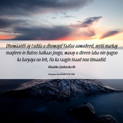 Picture 06 - Falimaha Rasuullada 9:38 SOM - Dhowaantii ay Ludda u dhowayd Yaafaa aawadeed, - Bible Verse Picture