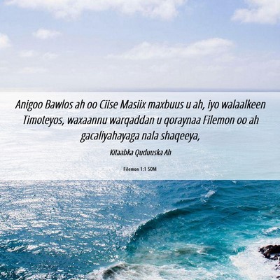 Picture 06 - Filemon 1:1 SOM - Anigoo Bawlos ah oo Ciise Masiix maxbuus u ah, - Bible Verse Picture