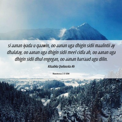 Picture 06 - Hoosheeca 2:3 SOM - si aanan iyada u qaawin, oo aanan uga dhigin - Bible Verse Picture