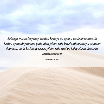 Picture 06 - Ishacyaah 1:18 SOM - Rabbigu wuxuu leeyahay, Haatan kaalaya oo aynu u - Bible Verse Picture
